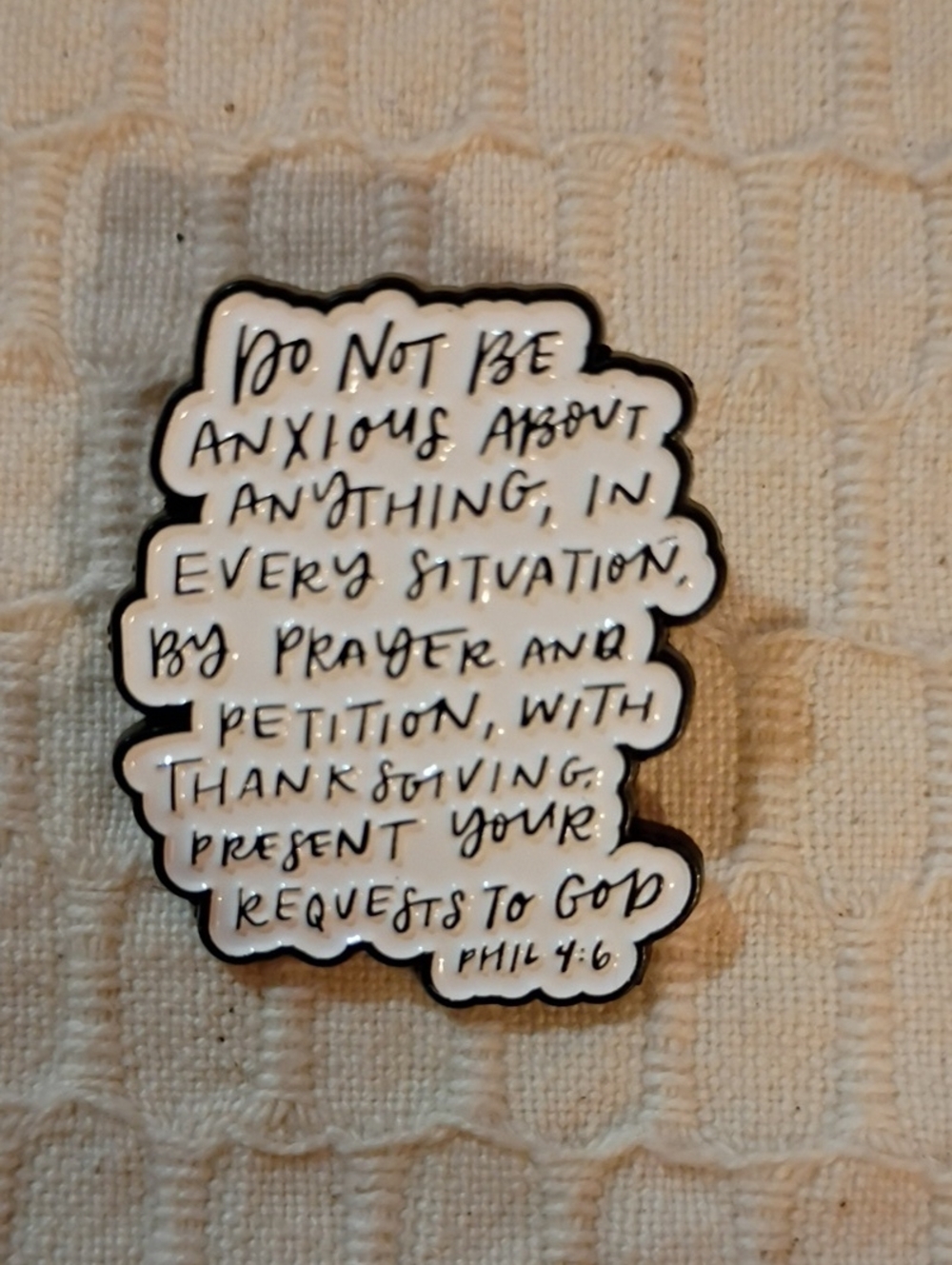 4/$25 Acrylic Enamel Pin For Self Expression Prayer